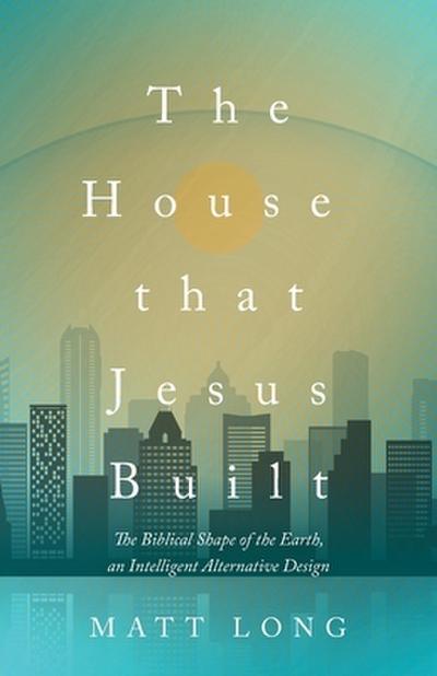 The House That Jesus Built