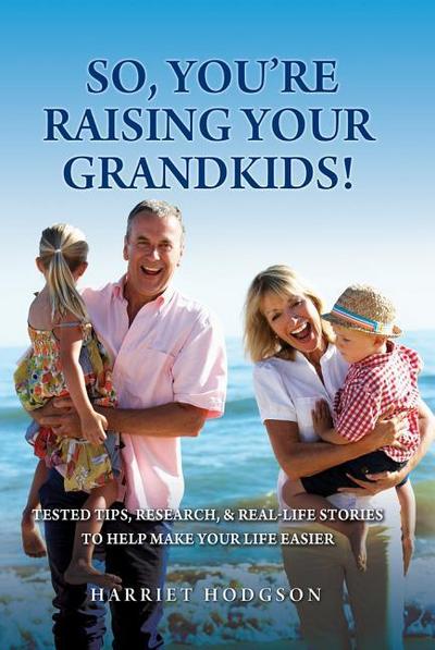 So, You’re Raising Your Grandkids