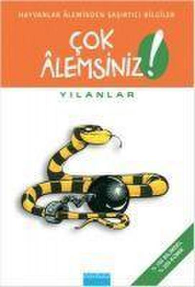 Cok Alemsiniz Yilanlar