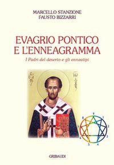 Evagrio Pontico e l’enneagramma. I Padri del Deserto e gli enneatipi