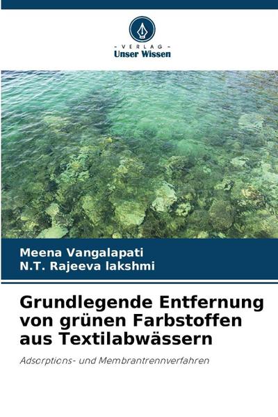 Grundlegende Entfernung von grünen Farbstoffen aus Textilabwässern