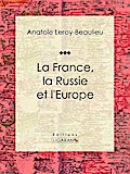 La France, la Russie et l’Europe