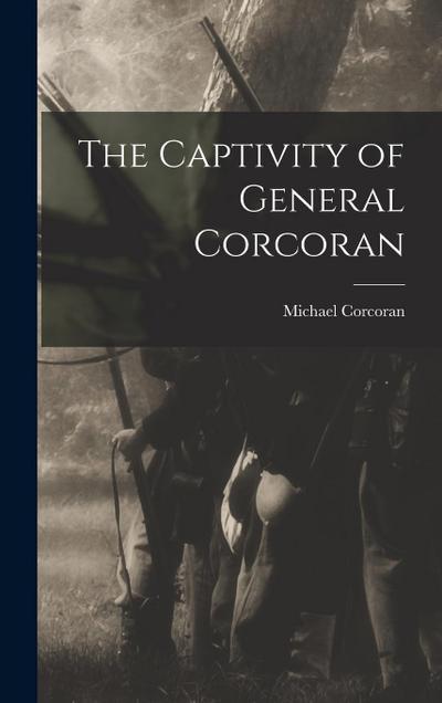 The Captivity of General Corcoran