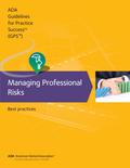 Guidelines for Practice Success: Managing Professional Risks