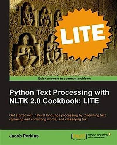 Python Text Processing with NLTK 2.0 Cookbook: LITE