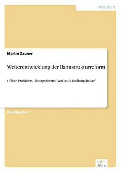 Weiterentwicklung der Bahnstrukturreform