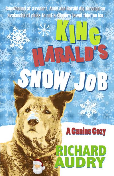 King Harald’s Snow Job (King Harald Mysteries, #3)