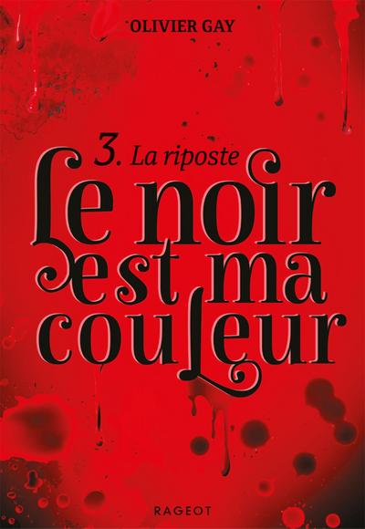 Le noir est ma couleur - La riposte