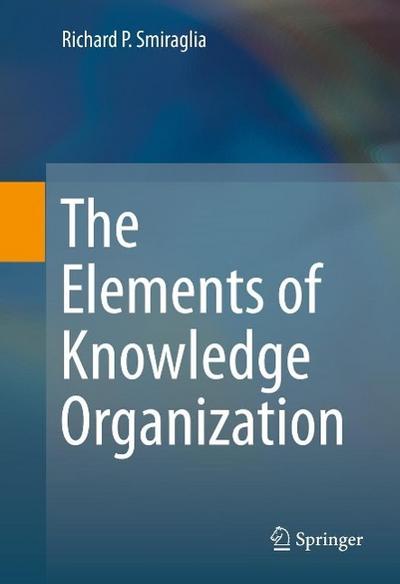 The Elements of Knowledge Organization