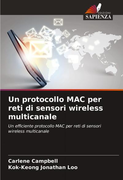 Un protocollo MAC per reti di sensori wireless multicanale