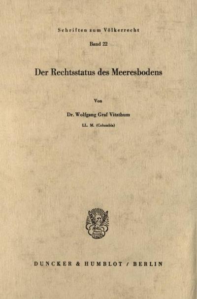Der Rechtsstatus des Meeresbodens.