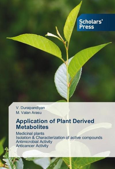 Application of Plant Derived Metabolites