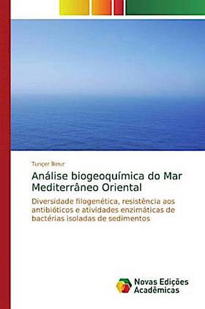 Análise biogeoquímica do Mar Mediterrâneo Oriental