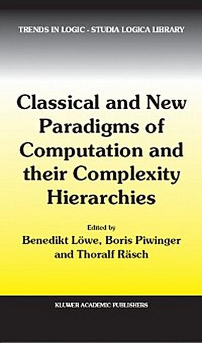 Classical and New Paradigms of Computation and their Complexity Hierarchies