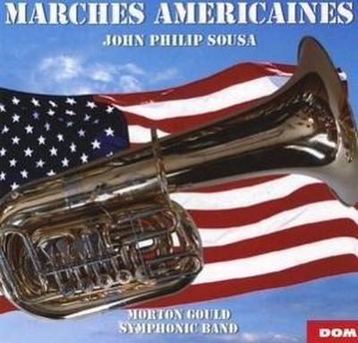 Gould/The Symphonic Band: Amerikanische Märsche von John Phi