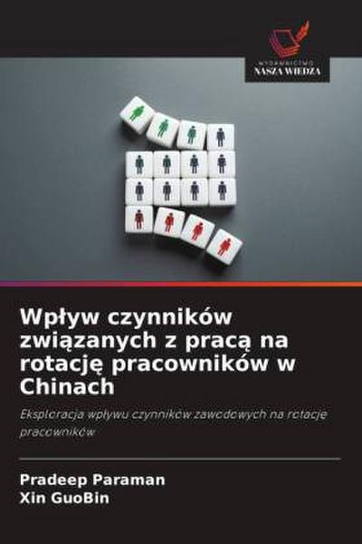 Wp¿yw czynników zwi¿zanych z prac¿ na rotacj¿ pracowników w Chinach