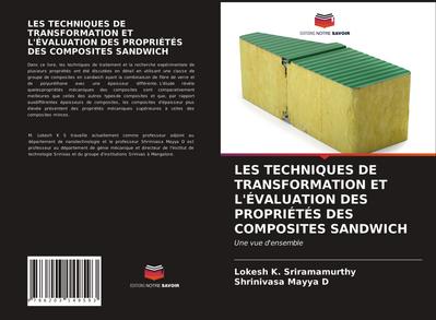 LES TECHNIQUES DE TRANSFORMATION ET L’ÉVALUATION DES PROPRIÉTÉS DES COMPOSITES SANDWICH