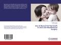 Use of Buccal Fat Pad Graft in Oral and Maxillofacial Surgery