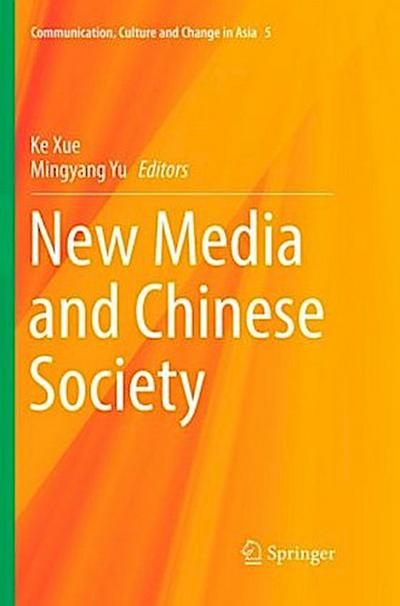 New Media and Chinese Society