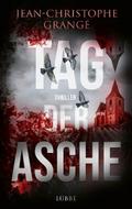Tag der Asche von Jean-Christophe Grangé | Ebook