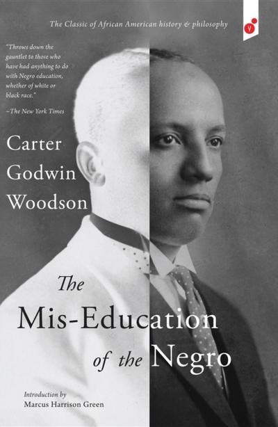 The Mis-Education of the Negro