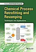 Chemical Process Retrofitting and Revamping