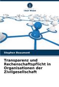 Transparenz und Rechenschaftspflicht in Organisati