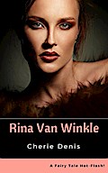 Rina Van Winkle (Fairy Tale Hot-Flash, #3)