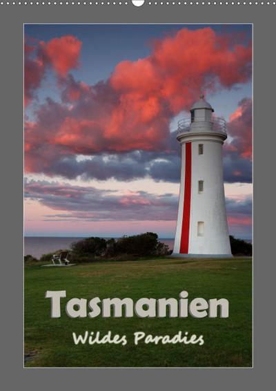 Tasmanien - Wildes Paradies (Wandkalender 2020 DIN A2 hoch)