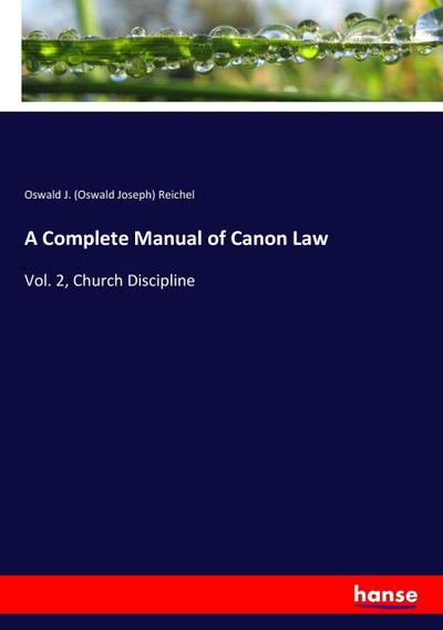 A Complete Manual of Canon Law