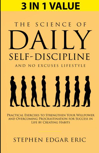 The Science of Daily Self-Discipline and No Excuses Lifestyle