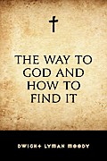 The Way to God and How to Find It