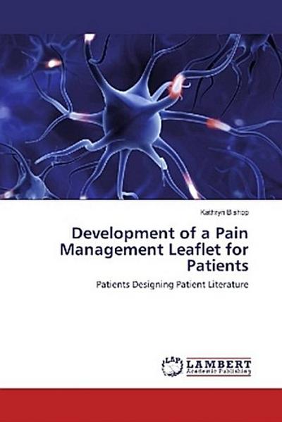 Development of a Pain Management Leaflet for Patients