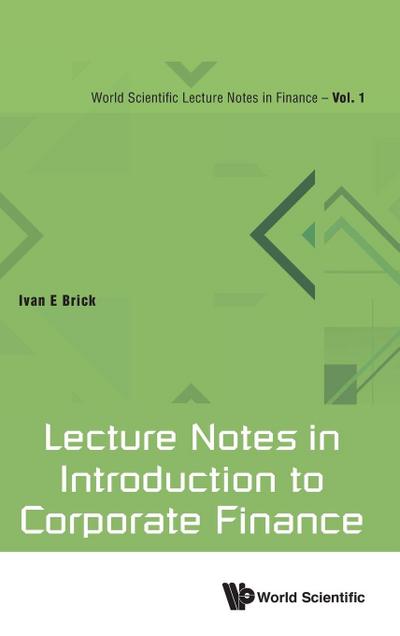 LECTURE NOTES IN INTRODUCTION TO CORPORATE FINANCE