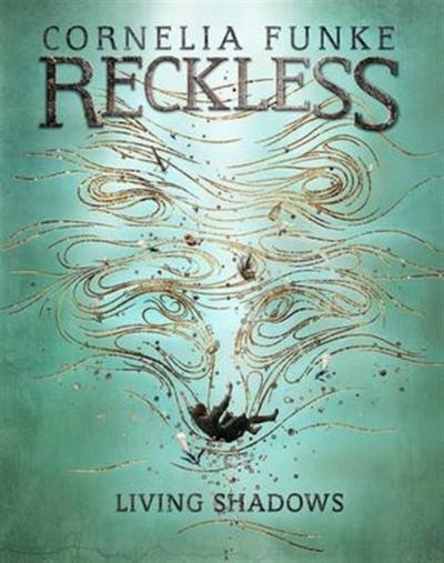 Reckless - Living Shadows