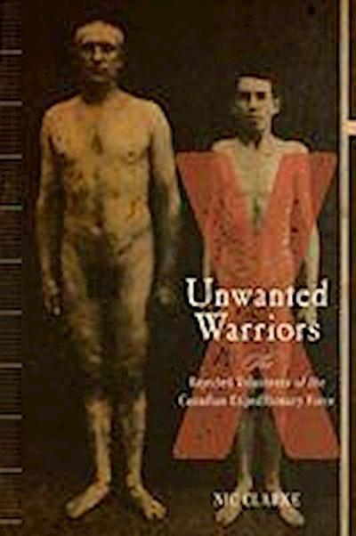 Clarke, N: Unwanted Warriors