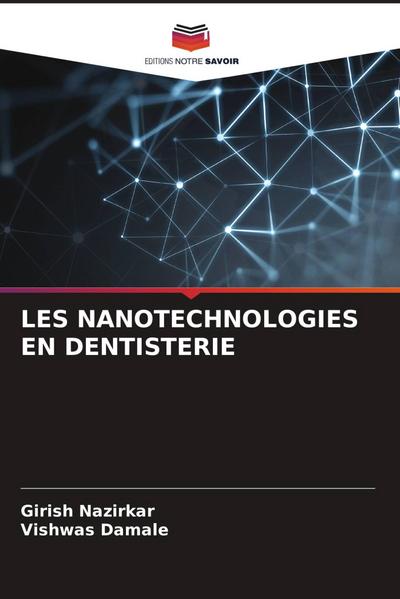 LES NANOTECHNOLOGIES EN DENTISTERIE