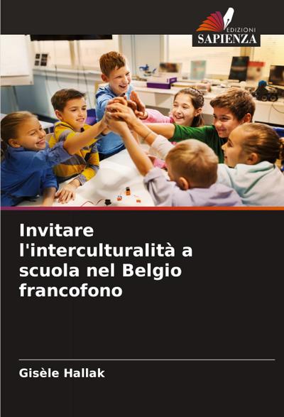 Invitare l’interculturalità a scuola nel Belgio francofono