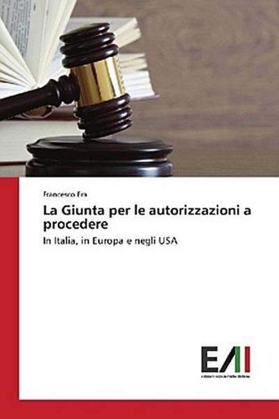 La Giunta per le autorizzazioni a procedere