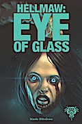 Hellmaw: Eye of Glass Vol.5