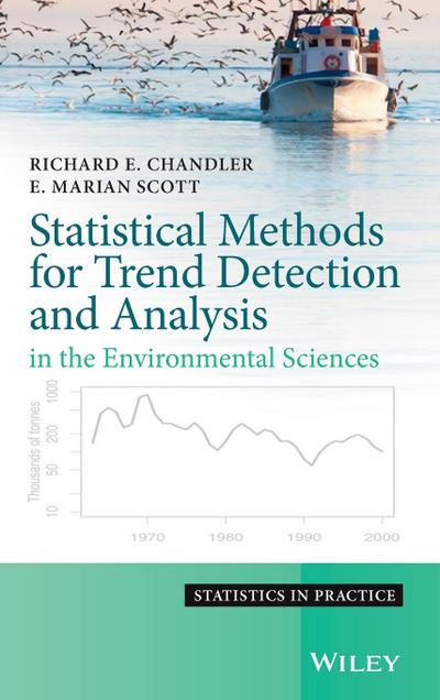 Statistical Methods for Trend Detection and Analysis in the Environmental Sciences