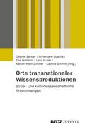 Orte transnationaler Wissensproduktionen