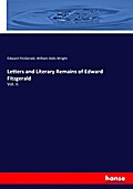 Letters and Literary Remains of Edward Fitzgerald