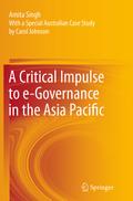 A Critical Impulse to e-Governance in the Asia Pac