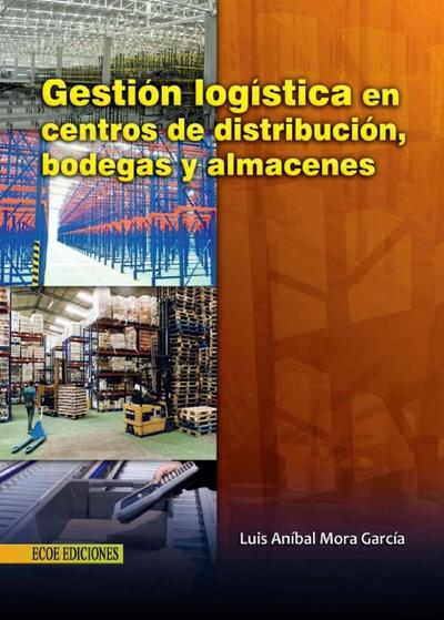 Gestión logística en centros de distribución, bodegas y almacenes