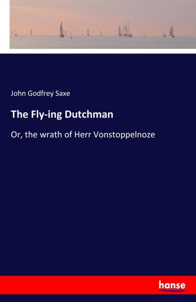The Fly-ing Dutchman