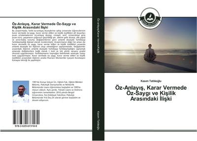 Öz-Anlay¿¿, Karar Vermede Öz-Sayg¿ ve Ki¿ilik Aras¿ndaki ¿li¿ki