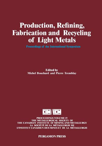 Production, Refining, Fabrication and Recycling of Light Metals