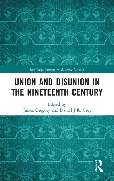Union and Disunion in the Nineteenth Century
