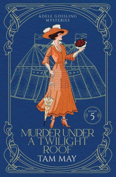 Murder Under a Twilight Roof (Adele Gossling Mysteries